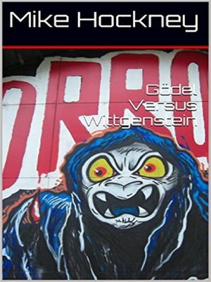 cover image of Gödel Versus Wittgenstein